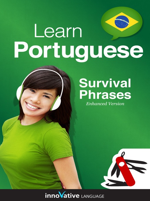 Title details for Learn Portuguese: Survival Phrases Portuguese by Innovative Language Learning, LLC - Available